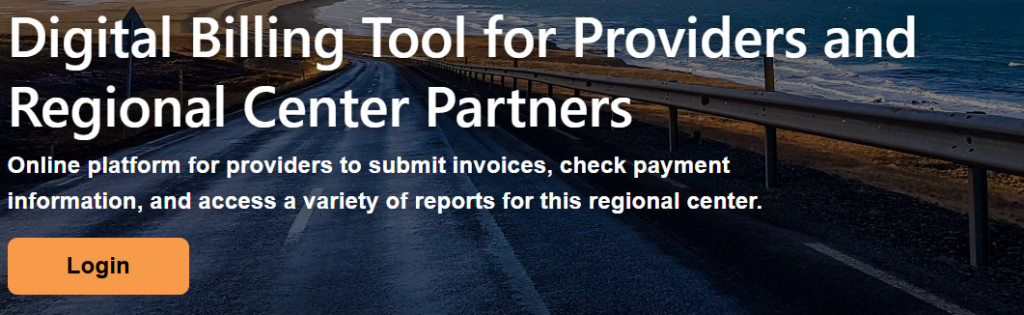 A website banner reads: "Digital Billing Tool for Providers and Regional Center Partners" with a login button and a coastal road background.